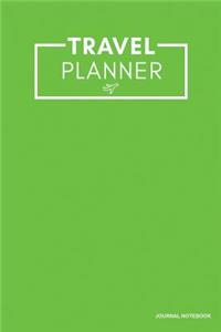 Travel Planner - Journal Notebook: Green, 6" x 9", Trip Planner, Essentials Journal Notebook, Lined Pages, Travel Notebook -[Professional Binding]