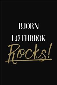Bjorn Lothbrok Rocks!