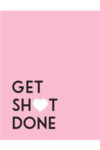 Get SHoT Done
