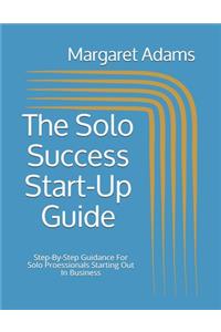 Solo Success Start-Up Guide