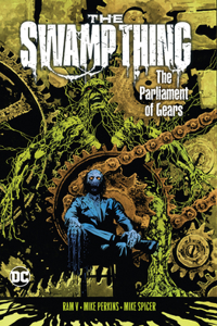 Swamp Thing Volume 3: The Parliament of Gears