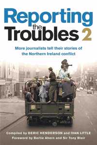 Reporting the Troubles 2