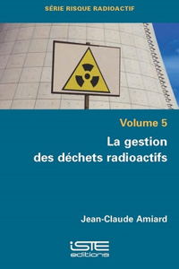 La gestion des dechets radioatifs