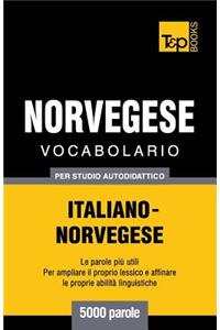 Vocabolario Italiano-Norvegese per studio autodidattico - 5000 parole