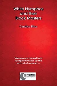 White Nymphos and their Black Masters