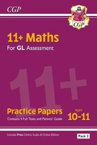 New 11+ GL Maths Practice Papers: Ages 10-11 - Pack 2 (with Parents' Guide & Online Edition)