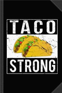 Taco Strong Journal Notebook