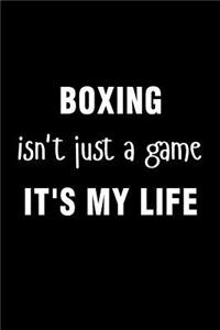 Boxing Isn't Just a Game It's My Life