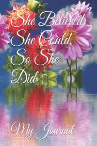 She Believed She Could, So She Did