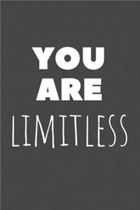 You Are Limitless