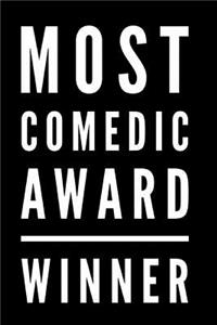 Most Comedic Award Winner: 110-Page Blank Lined Journal Funny Office Award Great for Coworker, Boss, Manager, Employee Gag Gift Idea