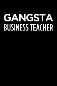 Gangsta Business Teacher
