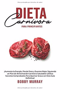 Dieta Carnivora Para Principiantes