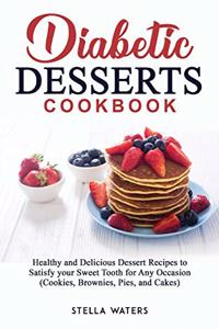 Diabetic Desserts Cookbook