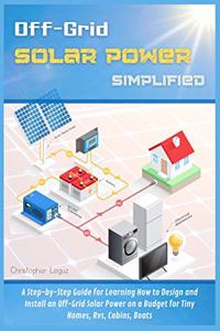 Off-Grid Solar Power Simplified