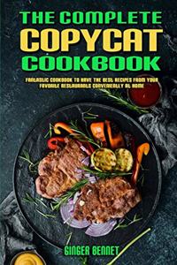 The Complete Copycat Cookbook