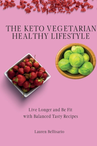 Keto Vegetarian Healthy Lifestyle