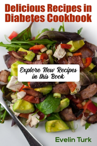 Delicious Recipes in Diabetes Cookbook