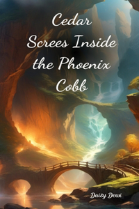 Cedar Screes Inside the Phoenix Cobb