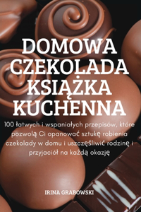 Domowa Czekolada KsiĄŻka Kuchenna