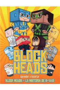 Aprender a recortar (Block Heads - La historia de S-1448)