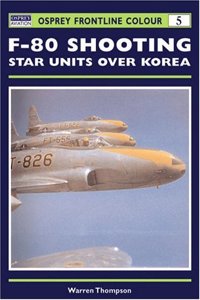 F-80 Shooting Star Units over Korea (Osprey Frontline Colour 5)