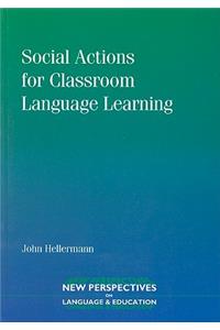 Social Actions for Classroom Language Learning