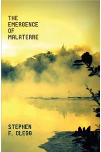The Emergence of Malaterre