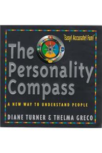 The Personality Compass: A New Way to Understand People