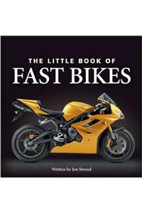 The Little Book of Fast Bikes