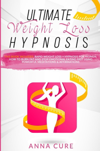 Ultimate Weight Loss Hypnosis