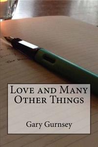 Love and Many Other Things
