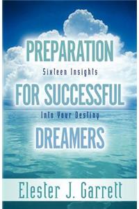 Preparation forSuccessful Dreamers
