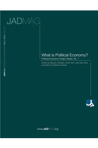 What Is Political Economy?