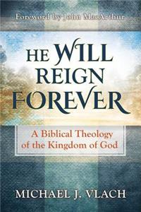 He Will Reign Forever