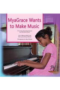 MyaGrace Wants to Make Music