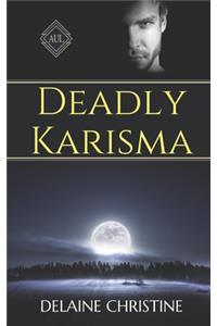 Deadly Karisma