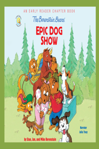 Berenstain Bears' Epic Dog Show