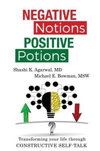 Negative Notions Positive Potions