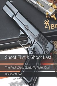 Shoot First & Shoot Last