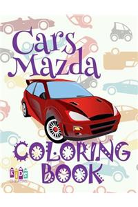 ✌ Cars Mazda ✎ Coloring Book Cars ✎ Coloring Book for Teens ✍ (Coloring Books Enfants) Coloring Book Inspirational