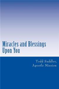 Miracles and Blessings Upon You