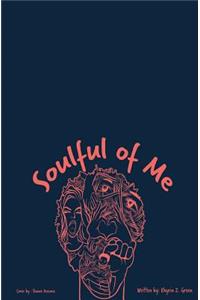 Soulful of Me: A Poetry Book