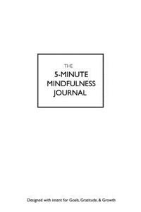 The 5 Minute Mindfulness Journal