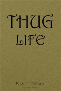 Thug Life