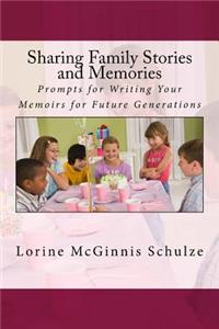 Sharing Family Stories and Memories
