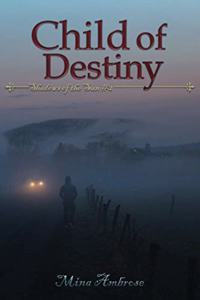 Child of Destiny (Shadows of the Sun #2)