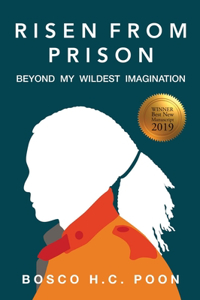 Risen from Prison: