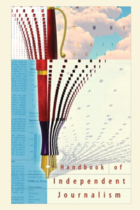 Handbook of Independent Journalism