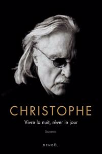 Vivre la nuit, rever le jour